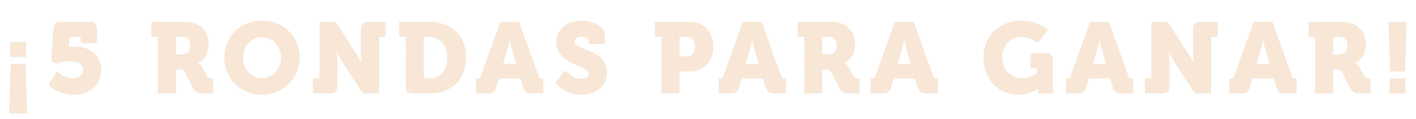 5 rondas para ganar